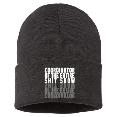 Coordinator Of The Entire Shit Show Funny Saying Sarcastic Sustainable Knit Beanie