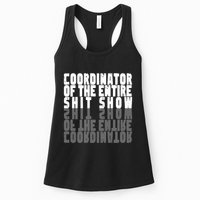 Coordinator Of The Entire Shit Show Funny Saying Sarcastic Womens Tank Top
