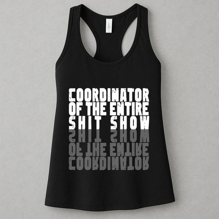 Coordinator Of The Entire Shit Show Funny Saying Sarcastic Womens Tank Top