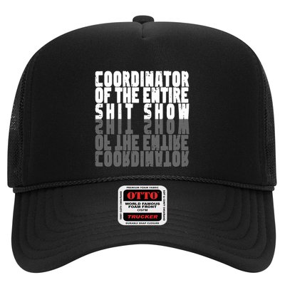 Coordinator Of The Entire Shit Show Funny Saying Sarcastic Trucker Hat