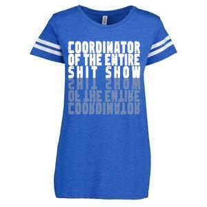 Coordinator Of The Entire Shit Show Funny Saying Sarcastic Enza Ladies Jersey Football T-Shirt