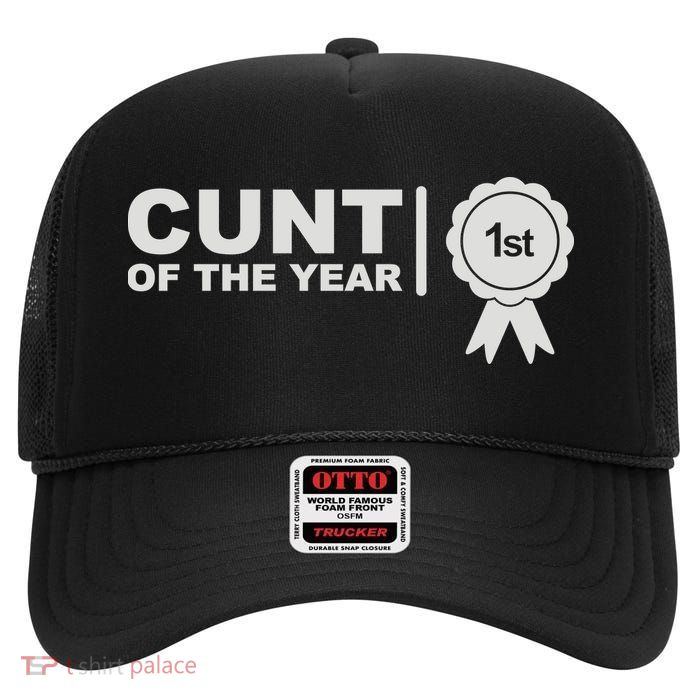 Cunt Of The Year High Crown Mesh Back Trucker Hat