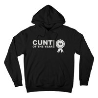 Cunt Of The Year Hoodie