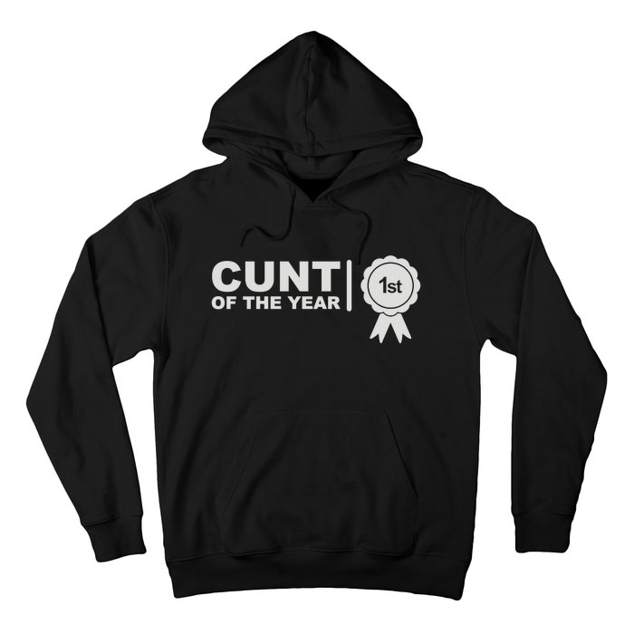 Cunt Of The Year Hoodie