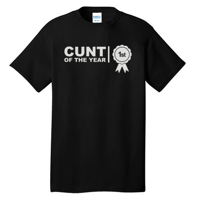 Cunt Of The Year Tall T-Shirt