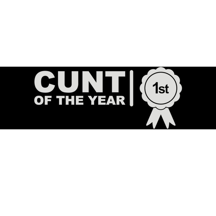 Cunt Of The Year Bumper Sticker