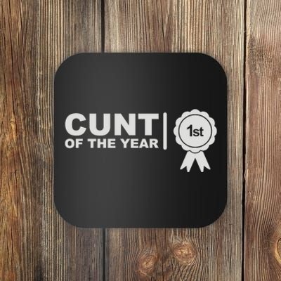 Cunt Of The Year Coaster