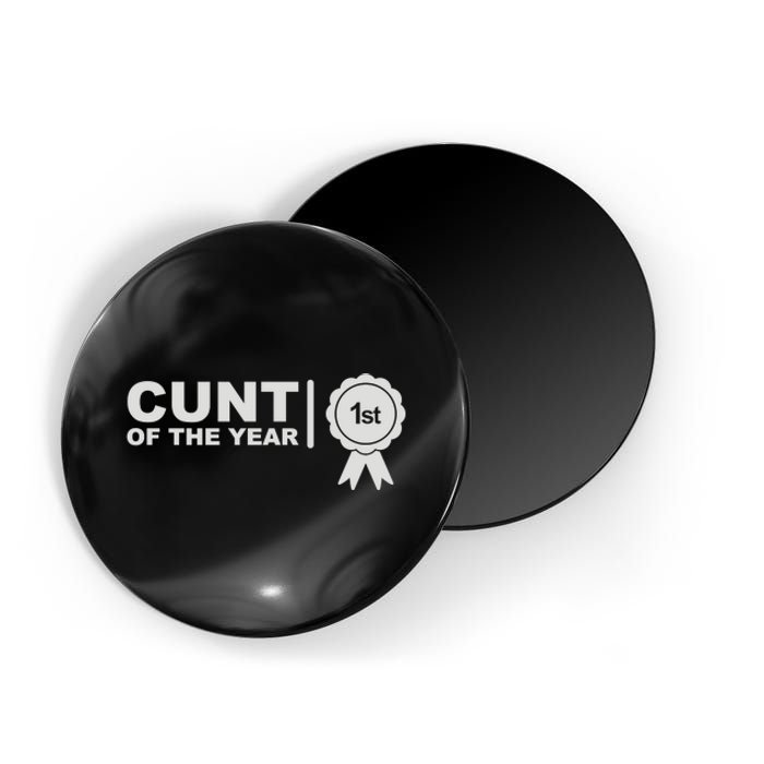 Cunt Of The Year Magnet