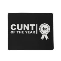 Cunt Of The Year Mousepad