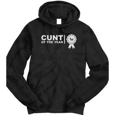 Cunt Of The Year Tie Dye Hoodie