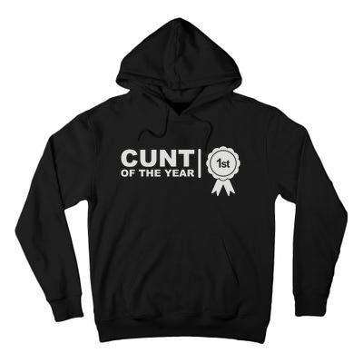 Cunt Of The Year Tall Hoodie