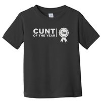 Cunt Of The Year Toddler T-Shirt