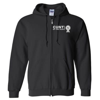 Cunt Of The Year Full Zip Hoodie