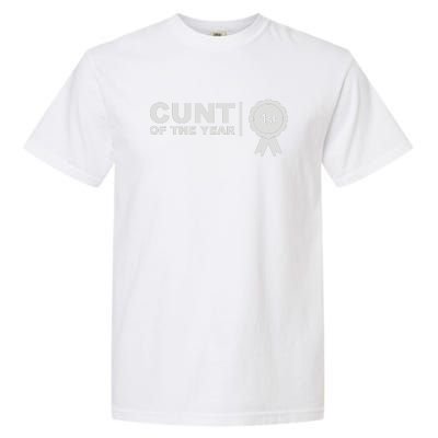 Cunt Of The Year Garment-Dyed Heavyweight T-Shirt