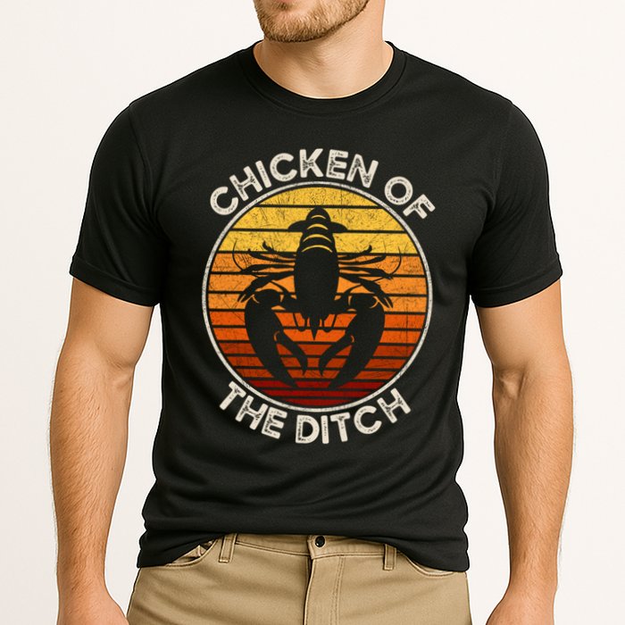 Chicken Of The Ditch Crawfish Boil Party Funny Cajun Lobster Cooling Performance Crew T-Shirt