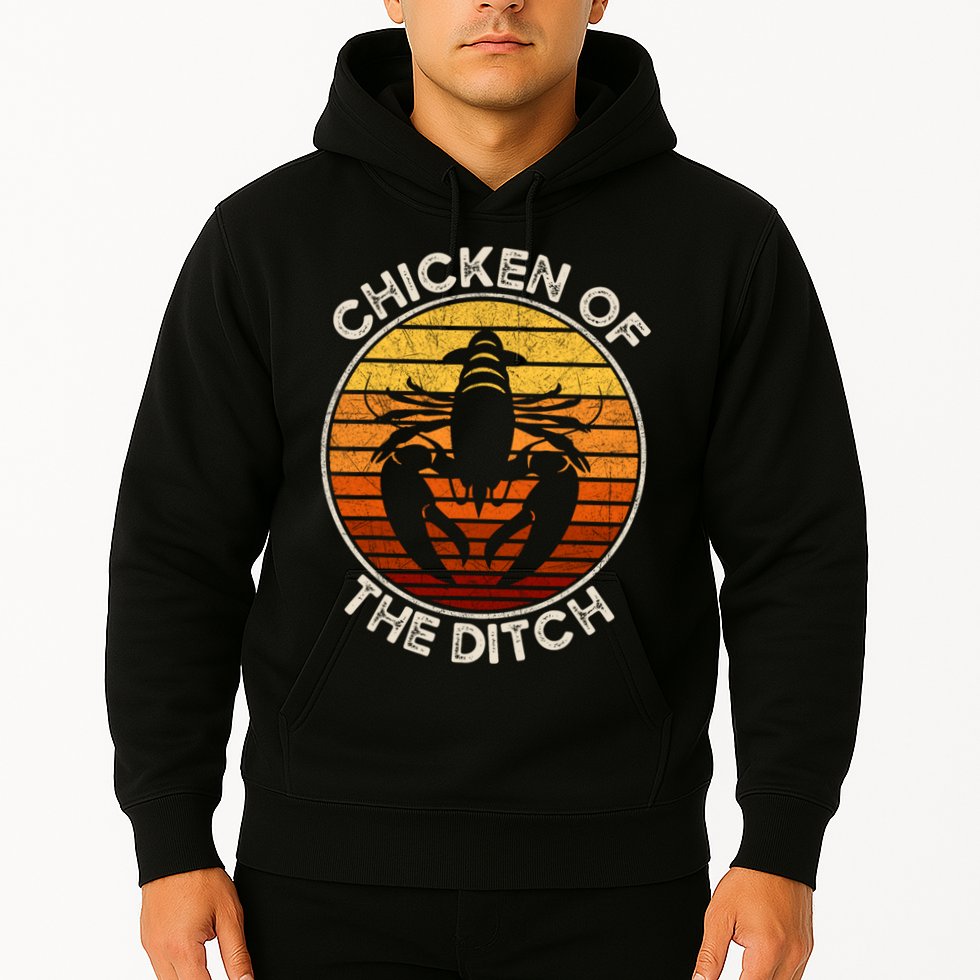 Chicken Of The Ditch Crawfish Boil Party Funny Cajun Lobster Hoodie