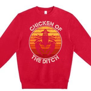 Chicken Of The Ditch Crawfish Boil Party Funny Cajun Lobster Premium Crewneck Sweatshirt