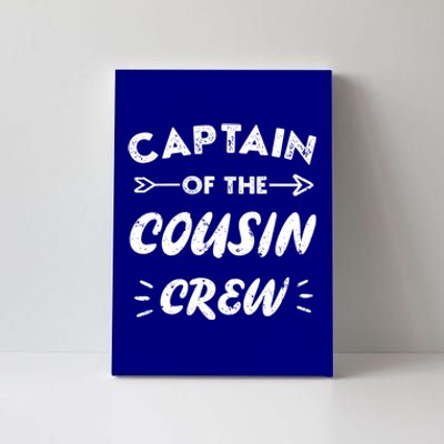 Captain Of The Cousin Crew Leader Of The Cousin Crew Gift Canvas