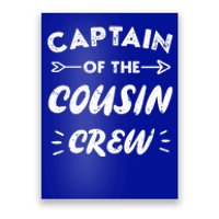 Captain Of The Cousin Crew Leader Of The Cousin Crew Gift Poster