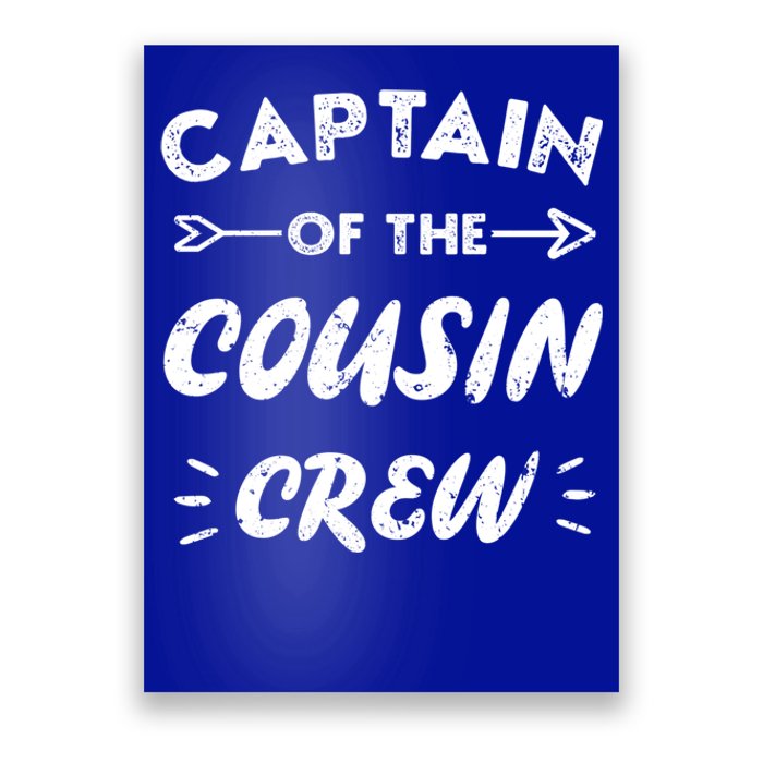 Captain Of The Cousin Crew Leader Of The Cousin Crew Gift Poster