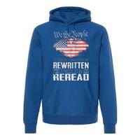 Constitution Of The Usa Needs To Be Reread Premium Hoodie