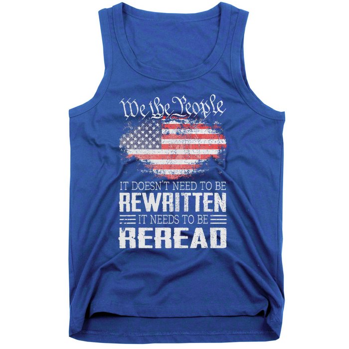 Constitution Of The Usa Needs To Be Reread Tank Top