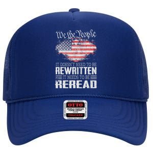 Constitution Of The Usa Needs To Be Reread High Crown Mesh Back Trucker Hat