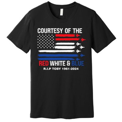 Courtesy Of The Red White And Blue Rip Toby Premium T-Shirt