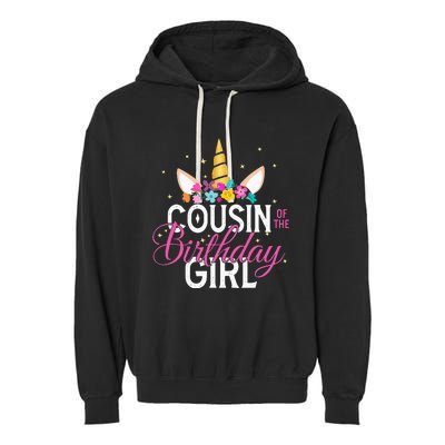 Cousin Of The Birthday Girl Father Gift Unicorn Birthday Garment-Dyed Fleece Hoodie