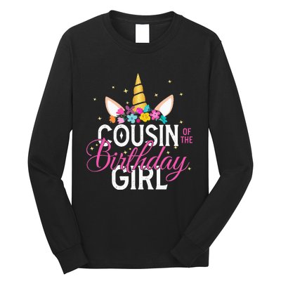 Cousin Of The Birthday Girl Father Gift Unicorn Birthday Long Sleeve Shirt