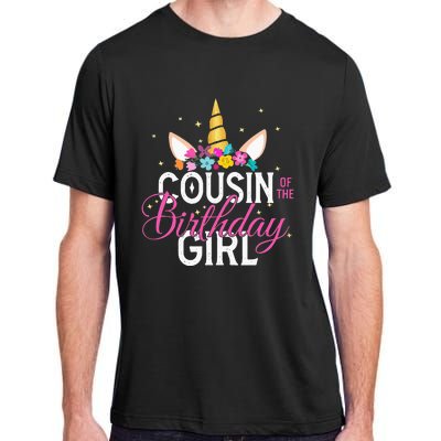 Cousin Of The Birthday Girl Father Gift Unicorn Birthday Adult ChromaSoft Performance T-Shirt