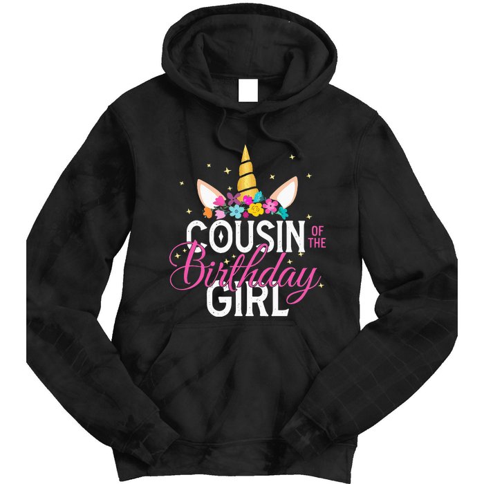 Cousin Of The Birthday Girl Father Gift Unicorn Birthday Tie Dye Hoodie