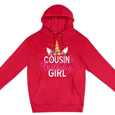 Cousin Of The Birthday Girl Father Gift Unicorn Birthday Premium Pullover Hoodie