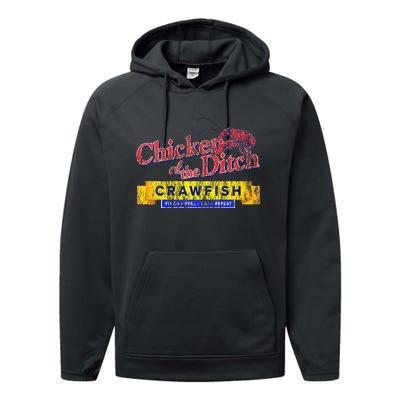 Chicken Of The Ditch Crawfishcrawfish Boil Performance Fleece Hoodie