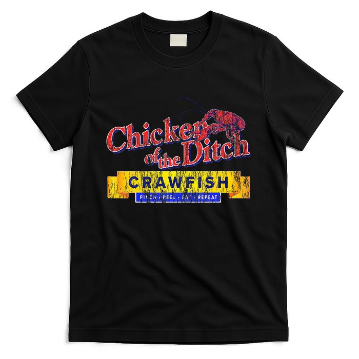 Chicken Of The Ditch Crawfishcrawfish Boil T-Shirt