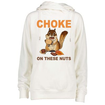 Choke On These Nuts Funny Sarcastic Humor Chipmunk Womens Funnel Neck Pullover Hood