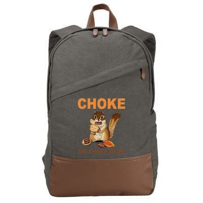 Choke On These Nuts Funny Sarcastic Humor Chipmunk Cotton Canvas Backpack