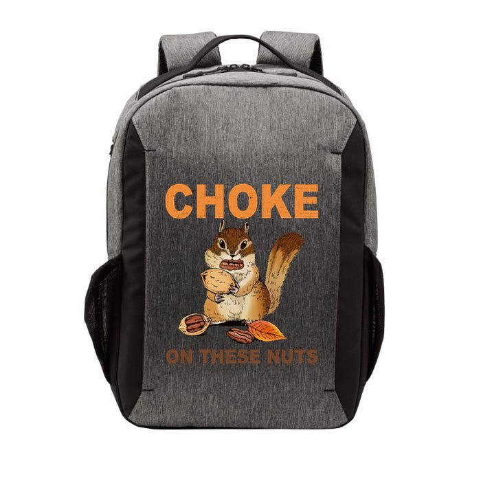 Choke On These Nuts Funny Sarcastic Humor Chipmunk Vector Backpack
