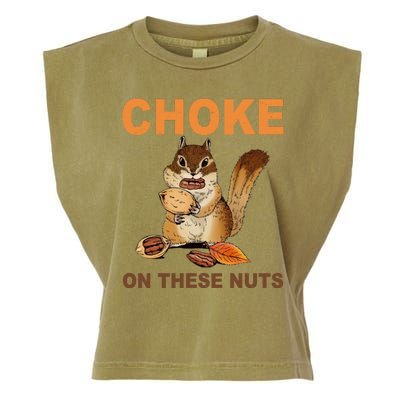 Choke On These Nuts Funny Sarcastic Humor Chipmunk Garment-Dyed Women's Muscle Tee