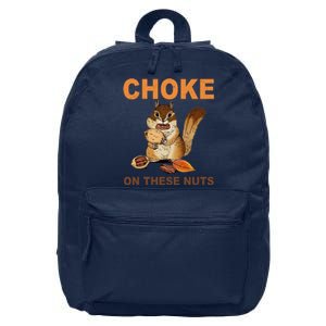 Choke On These Nuts Funny Sarcastic Humor Chipmunk 16 in Basic Backpack