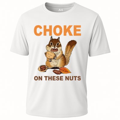 Choke On These Nuts Funny Sarcastic Humor Chipmunk Performance Shirt