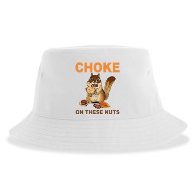 Choke On These Nuts Funny Sarcastic Humor Chipmunk Sustainable Bucket Hat