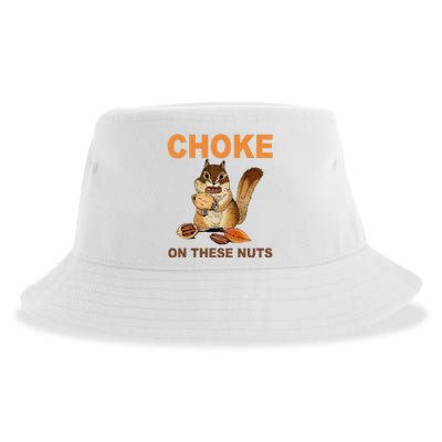 Choke On These Nuts Funny Sarcastic Humor Chipmunk Sustainable Bucket Hat