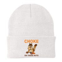 Choke On These Nuts Funny Sarcastic Humor Chipmunk Beanie