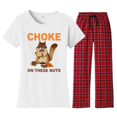 Choke On These Nuts Funny Sarcastic Humor Chipmunk Women's Flannel Pajama Set