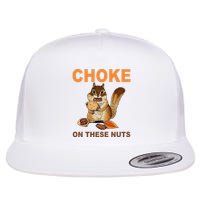 Choke On These Nuts Funny Sarcastic Humor Chipmunk Flatbill Hat