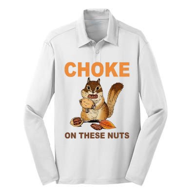 Choke On These Nuts Funny Sarcastic Humor Chipmunk Silk Touch Performance Long Sleeve Polo