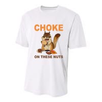 Choke On These Nuts Funny Sarcastic Humor Chipmunk Youth Performance Sprint T-Shirt