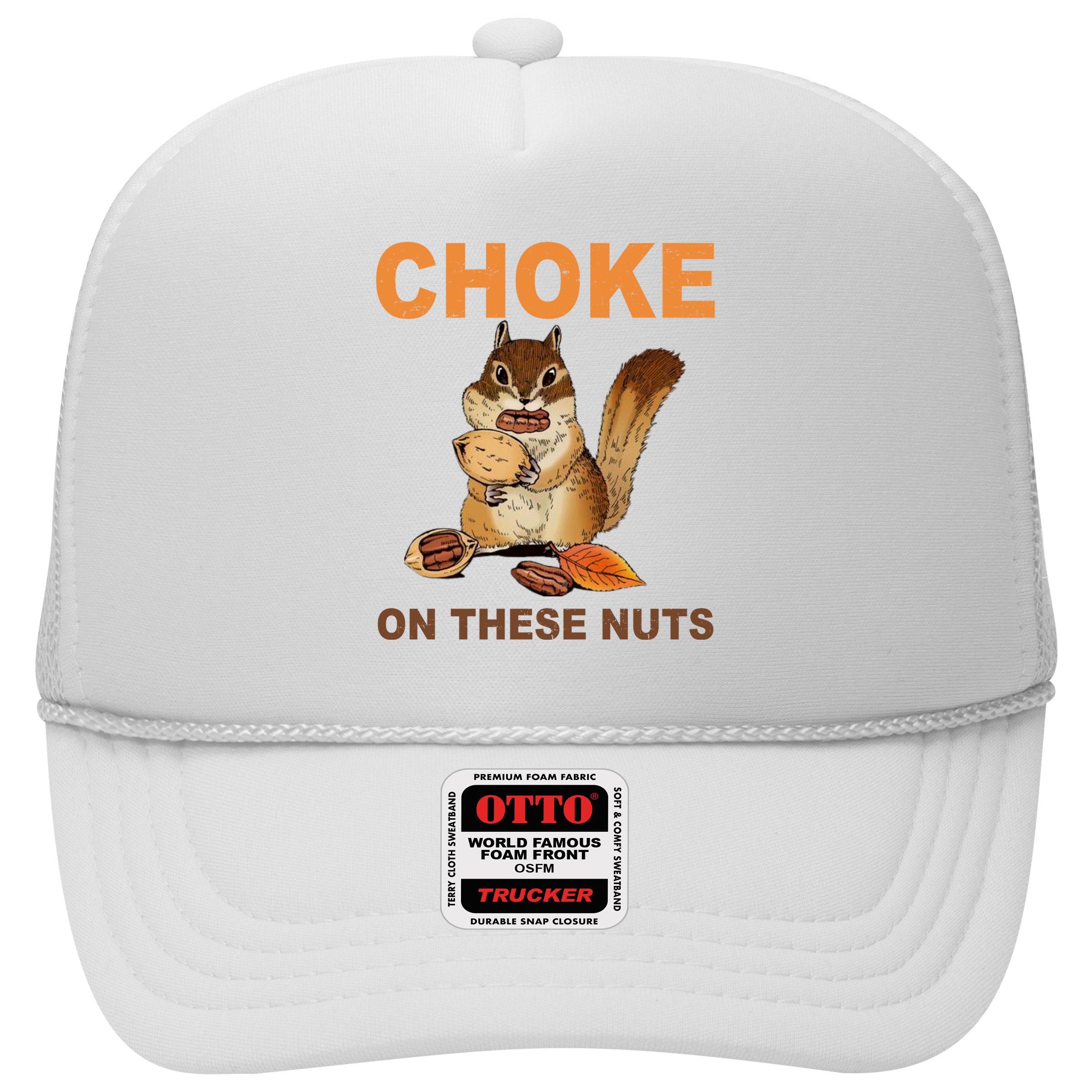 Choke On These Nuts Funny Sarcastic Humor Chipmunk Hat