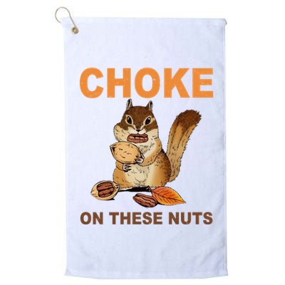 Choke On These Nuts Funny Sarcastic Humor Chipmunk Golf Towel